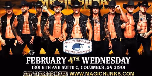 Feb 4th: MAGIC HUNKS\u00ae AUSTRALIA TAKEOVER COLUMBUS, GA, USA!!!