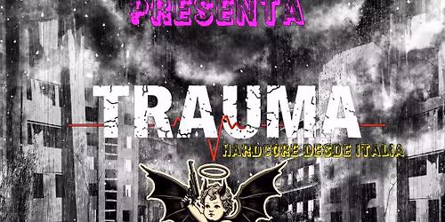 TRAUMA (italia) + ALL OR NOTHING (madrid)