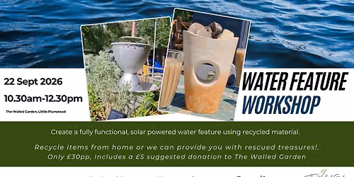 Recycled Material Water Feature Workshop