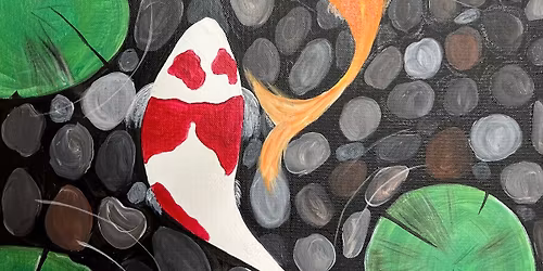 Let\u2019s Paint - Koi Fish - Cedar City Elks Lodge 6-8pm