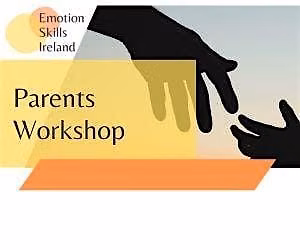 Emotion-Focused Skills Training for Parents - two day workshop November