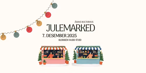 Julemarked 2025 \/\/ \u00c5sane Kulturhus