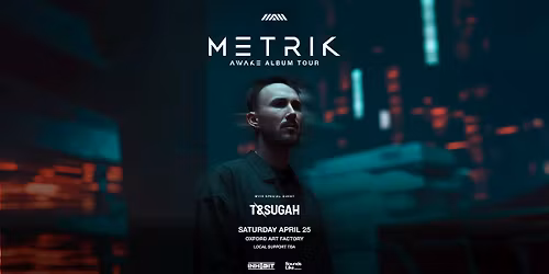 METRIK + T&SUGAH \u2014 Sydney 