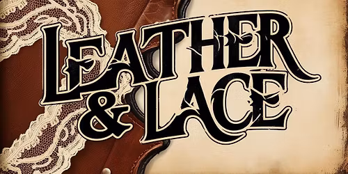 LEATHER & LACE @Doc\u2019s Pour House