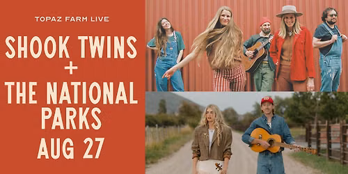 Shook Twins + The National Parks