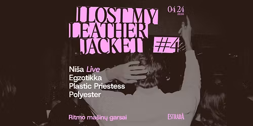 Ritmo ma\u0161in\u0173 garsai #4: I Lost My Leather Jacket
