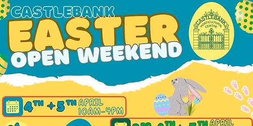 EASTER OPEN WEEKEND @ CASTLEBANK 