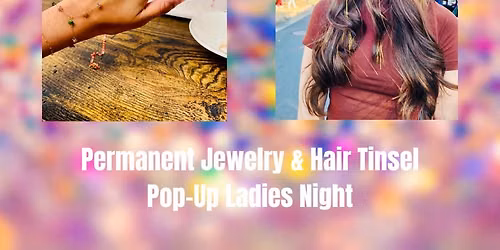 Fairy Hair & Permanent Jewely PopUp