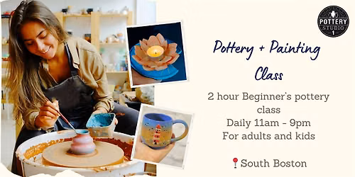One-time Pottery Class & Painting - South Boston