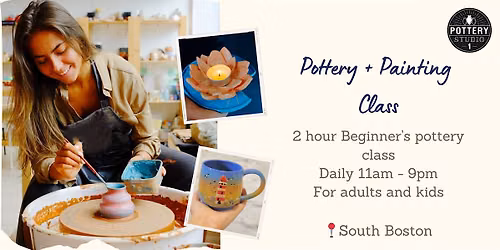 One-time Pottery Class & Painting - South Boston