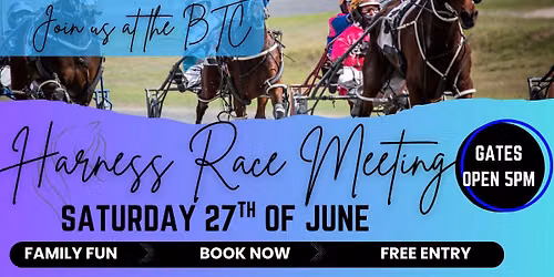 Saturday 27th of June - Harness Racing Meeting