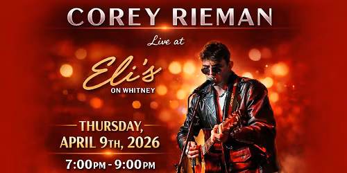 Corey Rieman LIVE @ Eli's on Whitney \u2022 Hamden, CT