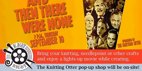 And Then There Were None - Knit at Night - 7 p.m., Thursday, September 10
