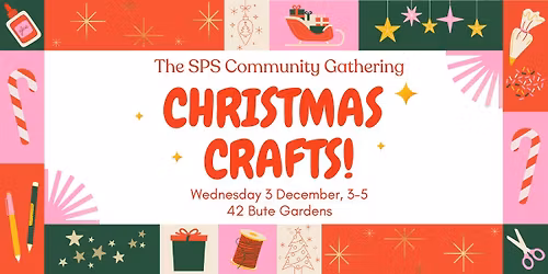 The SPS Community Gathering Christmas Crafts!