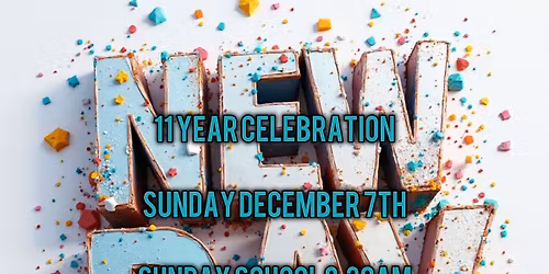 11 Year Celebration Service