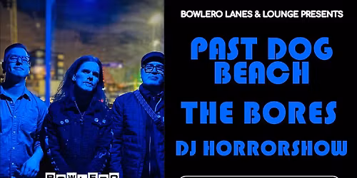 Past Dog Beach w\/ The Bores + DJ Horrorshow
