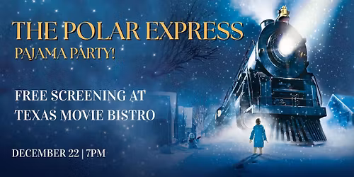 Free Screening of The Polar Express at Texas Movie Bistro