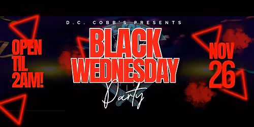 Black Wednesday @ DC COBBS! \ud83c\udf7a\ud83c\udf77\ud83c\udf79