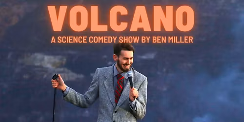 VOLCANO: A Science Comedy Show 