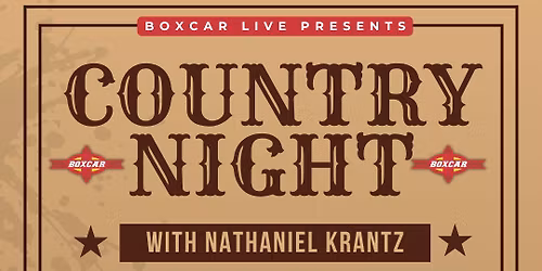 Boxcar Live Presents Country Night with Nathaniel Krantz