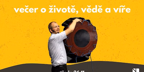 prof. Tom\u00e1\u0161 Tyc: Diskusn\u00ed ve\u010der O \u017eivot\u011b, v\u011bd\u011b a v\u00ed\u0159e