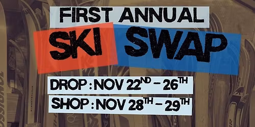 Ski Swap DROP OFF EQUIPMENT