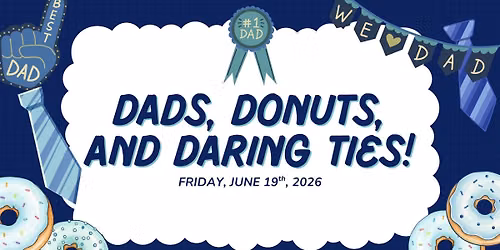 Dads, Donuts, and Daring Ties!