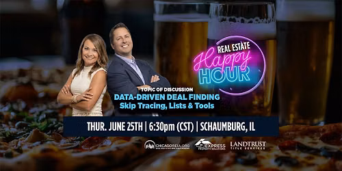 Real Estate Happy Hour: Data-Driven Deal Finding: Skip Tracing, Lists & Tools