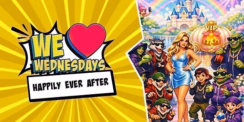 We Love Wednesdays: Happily Ever After 
