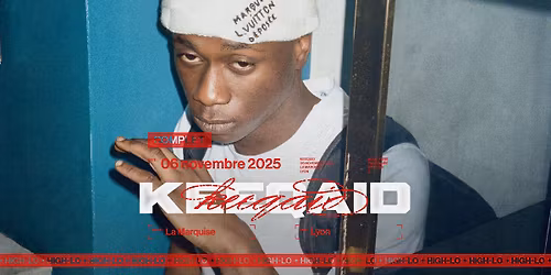 COMPLET \/\/ KEEQAID - La Marquise - Lyon