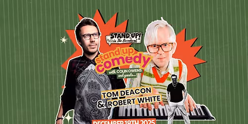Comedy night Ft. Robert White + Tom Deacon (Christmas Special)| Stand Up in the Basement Comedy