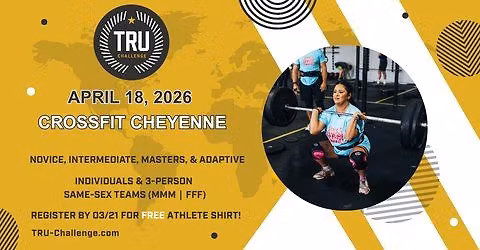TRU Challenge - CrossFit Cheyenne