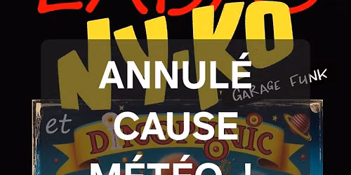 ANNULÉ cause Météo 😪 Ny-Ko + Dingophonic chez Labas
