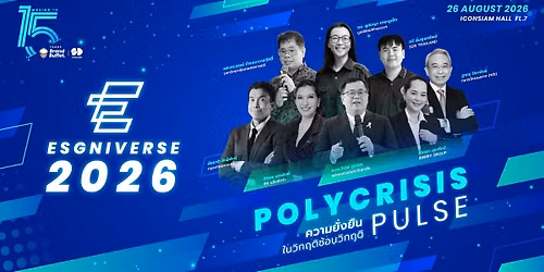 ESGNIVERSE 2026 : POLYCRISIS PULSE \u0e16\u0e2d\u0e14\u0e23\u0e2b\u0e31\u0e2a\u0e22\u0e38\u0e17\u0e18\u0e28\u0e32\u0e2a\u0e15\u0e23\u0e4c \u201c\u0e04\u0e27\u0e32\u0e21\u0e22\u0e31\u0e48\u0e07\u0e22\u0e37\u0e19\u201d \u0e43\u0e19 \u201c\u0e27\u0e34\u0e01\u0e24\u0e15\u0e34\u0e0b\u0e49\u0e2d\u0e19\u0e27\u0e34\u0e01\u0e24\u0e15\u0e34\u201d