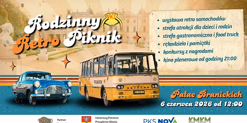 II Piknik Rodzinny RETRO PKS. Go\u015bcimy u Branickich