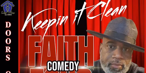KEEPIN' IT CLEAN FAITH COMEDY TOUR