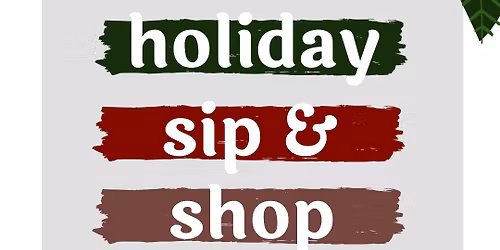 Holiday Sip & Shop