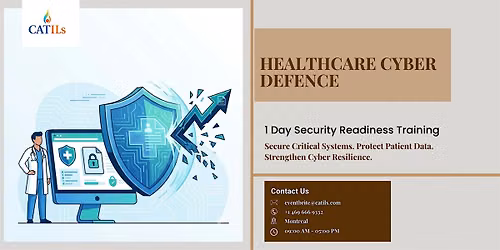 Healthcare Cyber Defence: 1 Day Security Readiness Training, Montreal