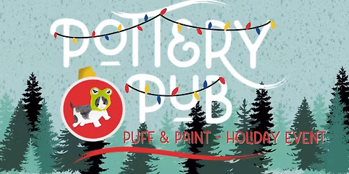 Holiday Puff & Paint in the West Bottoms!