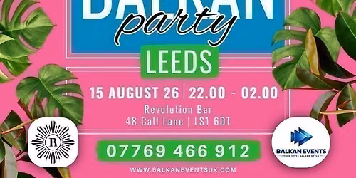 BALKAN Party LEEDS - Holiday Party