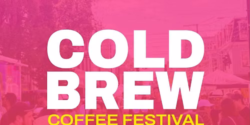 Cold Brew Coffee Festival 2026
