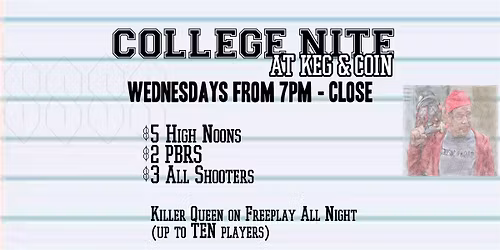 College Nite at Keg & Coin