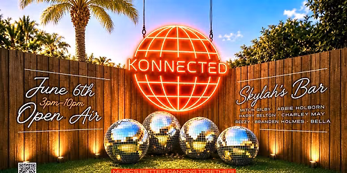 Konnected OPEN AIR - Day party - 06\/06\/26 - Skylah\u2019s Bar