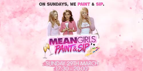 Mean Girls Sip & Paint