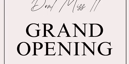 GRAND OPENING