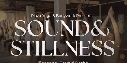 Sound & Stillness Sound Bath