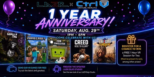 LAZR Dojo x Ctrl V Virtual Reality Arcade 1 Year Anniversary Celebration