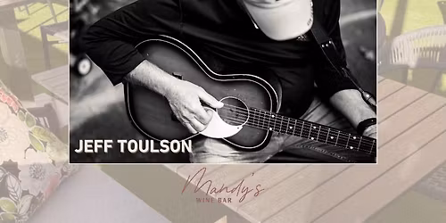 Live Music Sunday at Mandy's with Jeffey Toulson