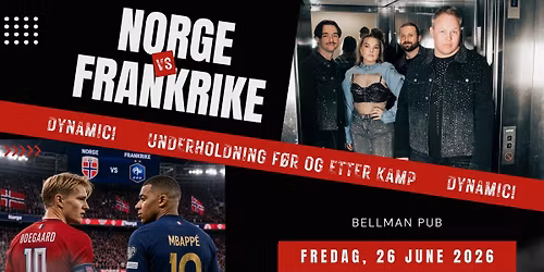 Dynamic med Kim Rune Hagen \/\/ Norge - Frankrike p\u00e5 storskjerm