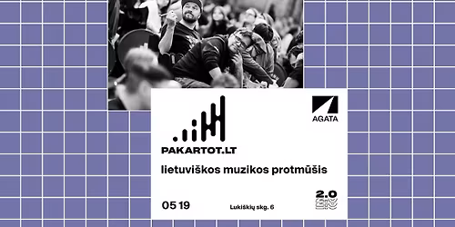 PAKARTOT lietuvi\u0161kos muzikos protm\u016b\u0161is Luki\u0161ki\u0173 kal\u0117jimo kieme! | 05 19
